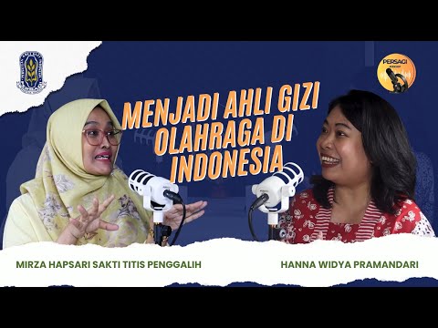 Seperti Apa Menjadi Ahli Gizi Olahraga di Indonesia? | PERSAGI Kabupaten Bener Meriah PODCAST Eps. 12